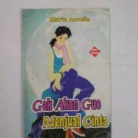 Gak Akan Gue Menjual Cinta