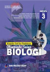 Kumpulan Soal dan Pembahasan Olimpiade Sains Biologi SMP/MTs Jilid 3
