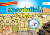 Rasulullah SAW itu Hebat