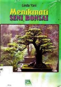 Menikmati Seni Bonsai