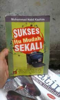 Sukses Itu Mudah Sekali