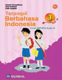 Terampil Berbahasa Indonesia 3 untuk SMP/MTs Kelas IX