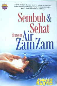 Sembuh dan Sehat dengan Air Zam Zam