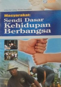 Masyarakat: Sendi Dasar Kehidupan Berbangsa