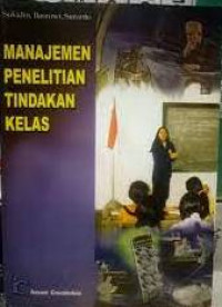 Manajemen Penelitian Tindakan Kelas