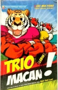 Trio Lebih Macan !