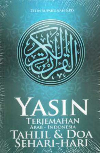 Yasin Terjemahan Arab-Indonesia  Tahlil dan Doa Sehari-hari